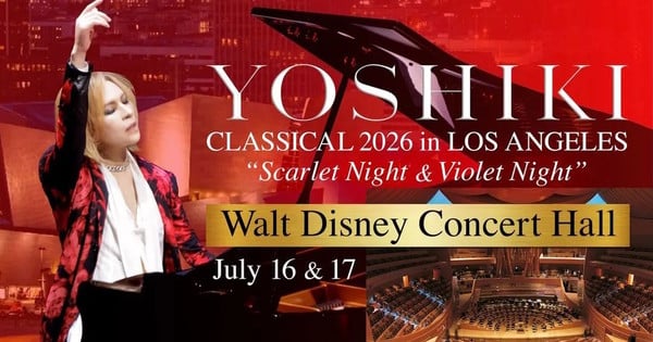 YOSHIKI（进击的巨人）重返洛杉矶，于 7 月 16 日至 17 日在迪士尼音乐厅举办两场现场音乐会！